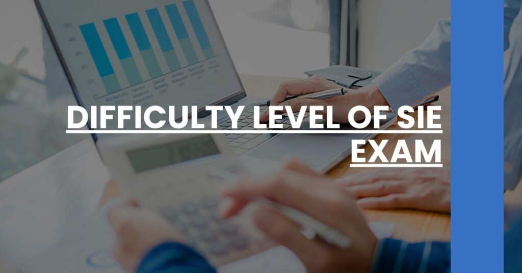 Difficulty Level of SIE Exam Feature Image