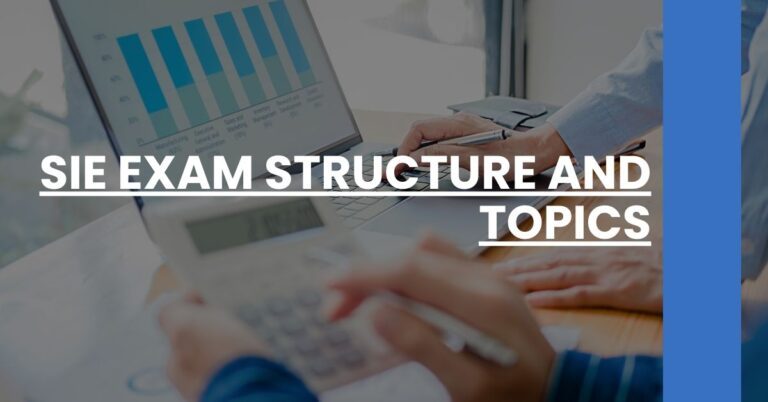 SIE Exam Structure and Topics Feature Image